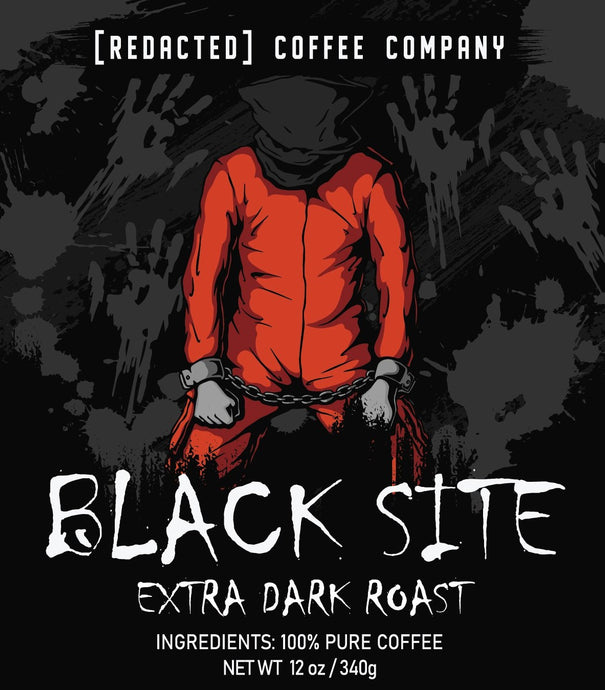 Black Site Extra Dark Roast Coffee label, featuring the image of a man in a prison orange jumpsuit, with manacles on his arms and a bag on his head